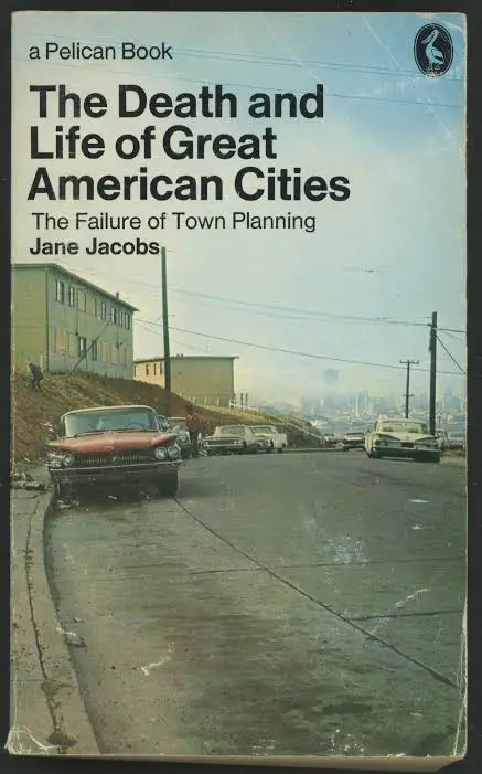 The Death and Life of Great American Cities